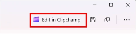 ปุ่ม Edit in Clipchamp และบันทึกไฟล์ในแถบเครื่องมือ Snipping Tool